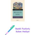Bizans'ın Sonu + Renkli Fosforlu Kalem - Hayır