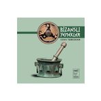 Bizanslı Yemekler - Sema Temizkan