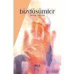 Bizdüşümler - Sefer Örçen