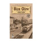 Bize Göre - Ahmet Haşim