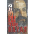 Bize İyi Davranmadı Hayat - Furat Bilen