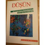 Bizim Belde Toplum Sanat Düşün * Aralık 1985 * Sayı: 21 / Keynes'ten Frıedman'a Kriz Ekonomileri * Oblomovlar * Edebiyatta Gerçekçilik