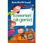 Bizim Okul Bi' Acayip 15 - Kemerleri Sıkıyoruz! - Dan Gutman