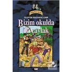 BIZIM OKULDA İKİ ÇAYLAK DEHŞETKAYA DIZISI - 6 - OLIVER HASSENCAMP