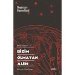 Bizim Olmayan Alem - Bütün Öyküleri 3 Loras Yayınları
