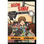 Bizim Sınıf - Matrak Bir Başlangıç - Robin Mellom
