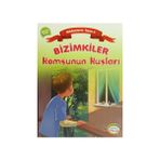 BIZIMKILER: KOMŞUNUN KUŞLARI ÂHIRET GÜNÜNE İMAN - AYŞE ALKAN SARIÇIÇEK