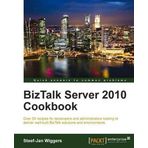 BizTalk Server 2010 Cookbook by Wiggers, Steef-Jan (2012) Paperback