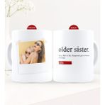 BK Customized Photo Older Sister White Mug Cup - 2