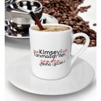 BK Gift Kimseyi Tanımadım Ben Tasarımlı Türk Kahvesi Fincanı-2
