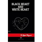 Black Heart and White Heart - H. Rider Haggard