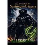 Black Kobra: Das Erwachen des Schlangenkriegers: 1