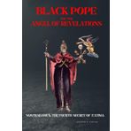 BLACK POPE AND THE ANGEL OF REVELATIONS: Nostradamus, the Fourth Secret of Fatima