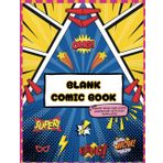 Blank Comic Book: Your Story Starts Here: A Vibrant Canvas for Comics
