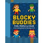 Blocky Buddies: Pixel People to Color – A Fun Coloring Book for Kids Ages 4–10 (Blocky Critters Coloring Adventures, Band 5)
