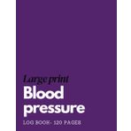 Blood pressure log book for women (Large print) - 8.5 x 11 inches (120 pages)