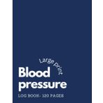 Blood Pressure Log book (Large Print) for Men and women - 8.5 x 11 inches (120 Pages)