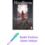 Bloodborne 1 - Uykunun Ölümü + Renkli Fosforlu Kalem - Hayır