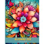 Blooming Zen: Zentangle Flower Art Coloring Pages for Relaxation