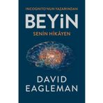 Bloomsbury Beyin: Senin Hikayen - David Eagleman / İncognito'nun Yazarından