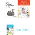 Bloomsbury Python For Algorithmic Trading: From Idea To Cloud Deployment + Alice In Wonderland + Heidi