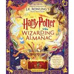 Bloomsbury The Harry Potter Wizarding Almanac : The Official Magical Companion To J.K. Rowling'S Harry Potter Books
