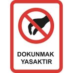 Blu Dokunmak Yasaktır Uyarı Levhası 300 Gr Baskılı A4 Ebat Pvc Kaplı