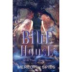 Blue House (In the Pines Book 3)