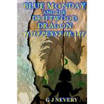 Blue Monday and the Driftwood Dragon: Halfpenny Heart (The Weekday Wizards, Band 1)