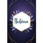 Bobina: Taccuino personalizzato con il nome Bobina | Regalo di compleanno per moglie, mamma, sorella, figlia ... | Foglie blu | 110 pagine a righe, Piccolo formato 6x9 pollici (15,24 x 22,86 cm)