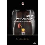Böbrek Transplantasyonu Temel Bilgiler ve Uygulama Rehberi Mehmet Şükrü Sever