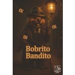 Bobrito Bandito: Brainrot Notebook for Chaotic Ideas & Unhinged Scribbles