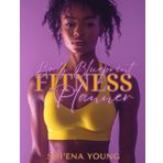 Body Blueprint: Fitness Planner (The Vital Path: Fitness & Wellness Series, Band 1)