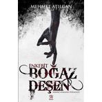 Boğaz Deşen Enkebit - Mehmet Atılgan