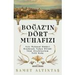 Boğazın Dört Muhafızı - Samet Altıntaş