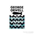 Boğulmamak İçin - George Orwell
