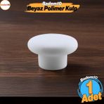 Bohem Beyaz Mantar Kulp Düğme 1 Adet Çekmece Mutfak Mobilya Dolabı Dolap Kulpu Kulbu Plastik Kulp