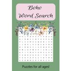 Boho Word Search Puzzle Book: Word Searches with Easy-to-Read Print about Bohemian Decor, Nature, Style and More | 6x9 inches, 110 pages | 50+ Puzzles ... Gift for Vacations, Holiday, and Relaxation