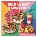Bold and Easy Kawaii Food Colouring Book Relaxation Child Adult and Teen Colouring ADHD Autism Stress Relief Girl Moments Little Corner Hygee (Hygee Inspired Bold & Easy Colouring)