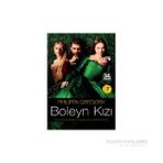 BOLEYN KIZI BIR KRALIN AŞKI İÇİN BIRBIRIYLE SAVAŞAN İKİ KIZKARDEŞİN HIKÂYESI - PHILIPPA GREGORY
