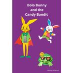 Bolo Bunny and the Candy Bandit