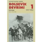 BOLŞEVİK DEVRIMI 1 - SOVYET RUSYA TARIHI 1917-1923 - EDWARD HALLETT CARR