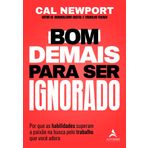 BOM DEMAIS PARA SER IGNORADO