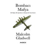 Bombacı Mafya - Malcolm Gladwell