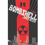 Bombshell: A Novel by Reich, James (2013) Paperback