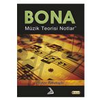 BONA MÜZIK TEORISI NOTLARI - VICDAN TABAKOĞLU
