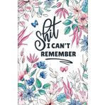 Book of Things I Can't Remember: The Ultimate Password Notebook & Logbook - Perfect Christmas, Birthday, and Secret Santa Gift for Women