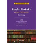 Borçlar Hukuku Genel Hükümler - Özet Kitap - Doç. Dr. Tolunay Ozanemre Yayla 7. Baskı, Ocak 2026