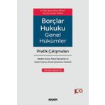 Borçlar Hukuku Genel Hükümler Pratik Çalışmaları: Medeni Hukuk Temel Kavramlar ve Kişiler Hukuku Pratik Çalışmaları Destekli