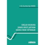 Borçlar Hukukunda Zararın Varlığı Şartından Bağımsız Ödeme Yaptırımları - Mehmet Oğuz Vuraloğlu
